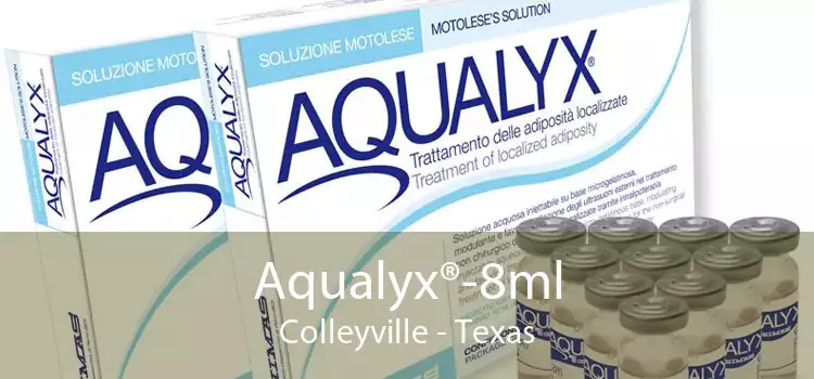 Aqualyx®-8ml Colleyville - Texas