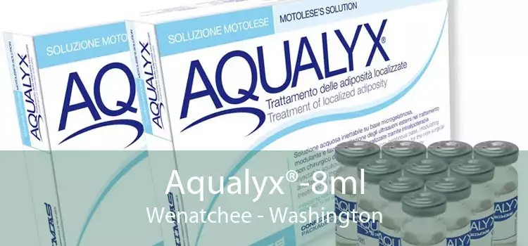 Aqualyx®-8ml Wenatchee - Washington